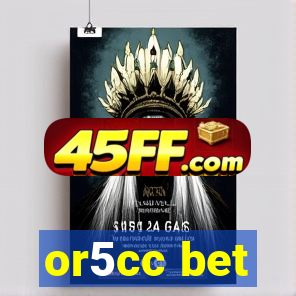 or5cc bet